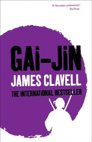 Cover Art for 9780340766170, Gai-Jin: The Third Novel of the Asian Saga by James Clavell