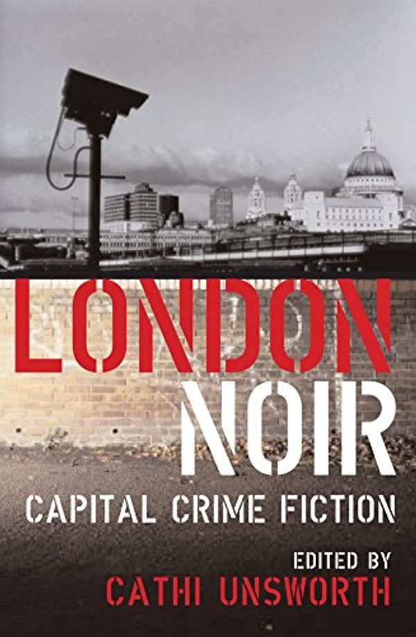 Cover Art for 9781852429300, London Noir by Cathi Unsworth