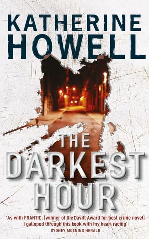 Cover Art for 9781742624709, The Darkest Hour: An Ella Marconi Novel 2 by Katherine Howell