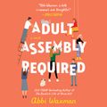 Cover Art for 9780593410196, Adult Assembly Required by Abbi Waxman