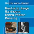 Cover Art for 9781568814629, Realistic Image Synthesis Using Photon Mapping by Henrik Wann Jensen