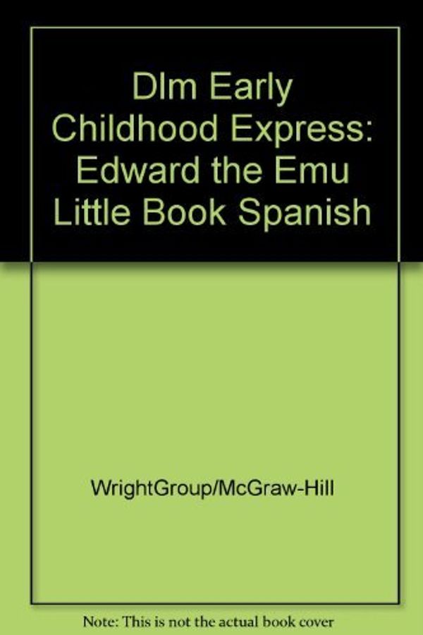 Cover Art for 9780075724544, Dlm Early Childhood Express by WrightGroup/McGraw-Hill