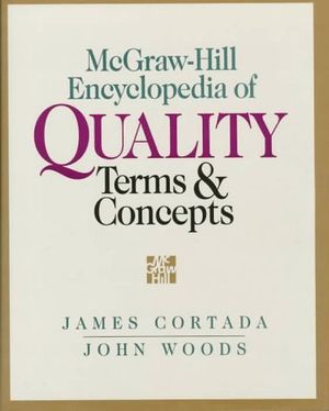 Cover Art for 9780070240995, McGraw-Hill Encyclopedia of Quality Terms and Concepts by James W. Cortada