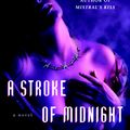 Cover Art for 9780345443601, A Stroke of Midnight by Laurell K. Hamilton