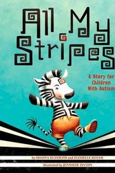 Cover Art for 9781433819179, All My StripesA Story for Children with Autism by Shaina Rudolph, Danielle Royer