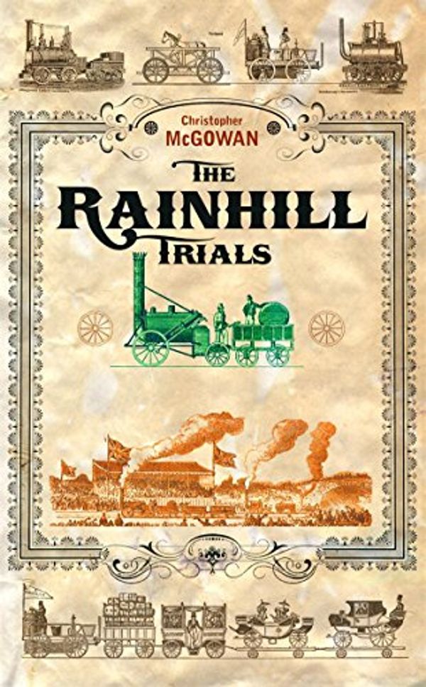 Cover Art for 9780316724807, The Rainhill Trials: The Birth of Commercial Rail by Christopher McGowan