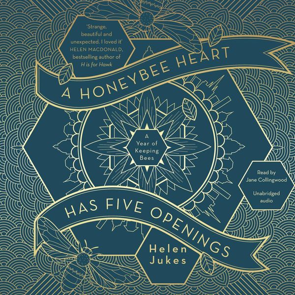 Cover Art for 9781471168970, A Honeybee Heart Has Five Openings by HELEN JUKES