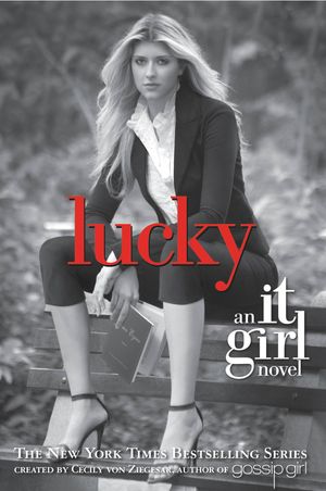 Cover Art for 9780316113472, The It Girl #5: Lucky by Von Ziegesar, Cecily