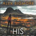 Cover Art for 9781957536408, His Perfect Crime (1) by Alex Sigmore