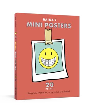 Cover Art for 9780593135631, Raina's Mini Posters: 20 Prints to Decorate Your Space at Home and at School by Raina Telgemeier