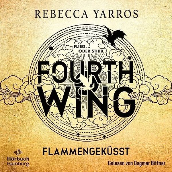 Cover Art for B0C7RFTPSH, Fourth Wing: Flammengeküsst 1 by Rebecca Yarros, Michaela Kolodziejcok