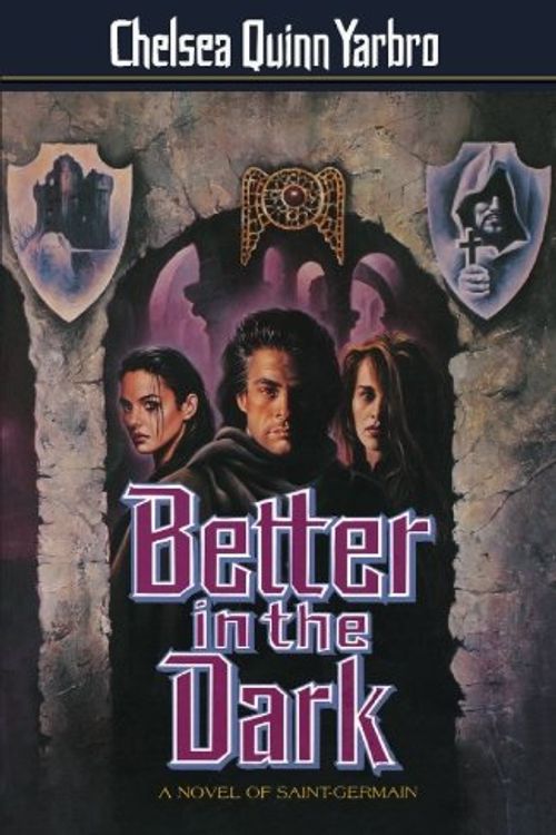 Cover Art for 9780312859787, Better in the Dark by Yarbro Quinn