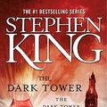 Cover Art for 9781416524526, The Dark Tower by Stephen King