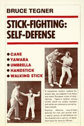 Cover Art for 9780874070200, Stick Fighting: Self-Defense by Bruce Tegner