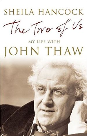 Cover Art for 9780747570202, Two of Us: My Life With John Thaw by Sheila Hancock