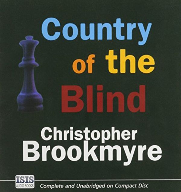 Cover Art for 9780753122662, Country of the Blind by Christopher Brookmyre