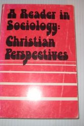 Cover Art for 9780836112214, A Reader in sociology: Christian perspectives by Charles P., Calvin Redekop, and William L. Smith-Hinds De Santo