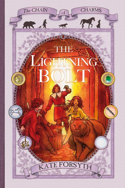 Cover Art for 9781405037846, The Lightning Bolt: Chain of Charms 5 by Kate Forsyth