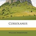 Cover Art for 9781175755421, Coriolanus by William Shakespeare
