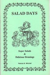Cover Art for 9780925117717, Salad Days: Super Salads & Delicious Dressings by Patricia B. Mitchell