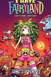 Cover Art for 9781534325982, I Hate Fairyland Volume 5 by Skottie Young