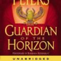 Cover Art for 9780060815028, Guardian of the Horizon by Elizabeth Peters, Barbara Rosenblat, Elizabeth Peters