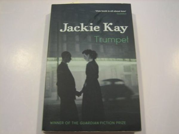 Cover Art for 9780330391597, Trumpet by Jackie Kay