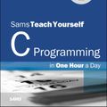 Cover Art for 9780789751997, Sams Teach Yourself C in One Hour a Day by Bradley L. Jones