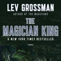 Cover Art for 9781101535530, The Magician King by Lev Grossman