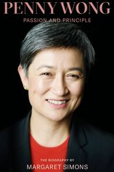 Cover Art for 9781760640859, Penny Wong: The Biography by Margaret Simons