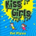 Cover Art for 9781742283937, Don't Kiss Girls by Pat Flynn