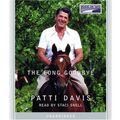 Cover Art for 9781415908334, The Long Goodbye by Patti Davis