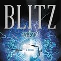Cover Art for B09HQLMKMZ, Blitz by Daniel O'Malley