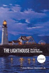 Cover Art for 9781483663722, The Lighthouse by John Wesley Anderson Jr