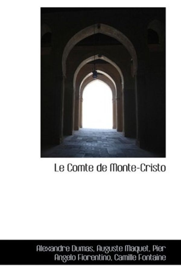 Cover Art for 9781103583164, Le Comte De Monte-Cristo by Alexandre Dumas