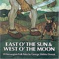 Cover Art for 9780486225210, East of the Sun and West of the Moon by Peter Christen Asbjornsen