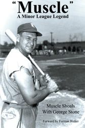 Cover Art for 9780741415073, Muscle: A Minor League Legend by George Stone