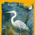 Cover Art for 9781838951276, The Rain Heron by Robbie Arnott