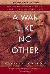 Cover Art for 9780812969702, A War Like No Other: How the Athenians and Spartans Fought the Peloponnesian War by Victor Davis Hanson