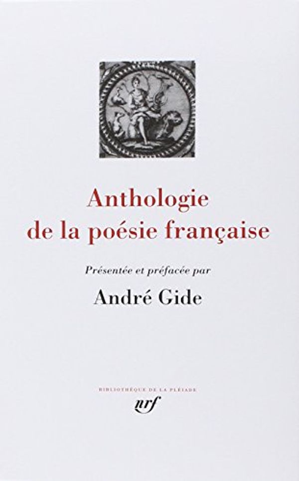 Cover Art for 9782070100101, Anthologie De LA Poesie Francaise - Leatherbound (French Edition) by Andre Gide