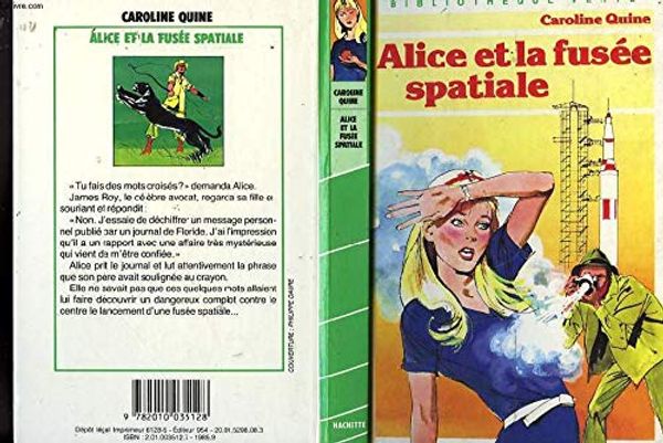 Cover Art for 9782010035128, Alice et la fusée spatiale by Caroline Quine