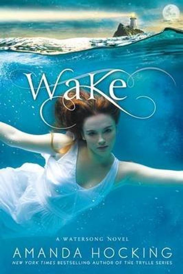 Cover Art for B00F3ZN838, [ WAKE (WATERSONG NOVELS #01) ] BY Hocking, Amanda ( AUTHOR )Apr-16-2013 ( Paperback ) by Amanda Hocking