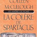 Cover Art for 9782841870639, Les maîtres de rome. la colère de spartacus by Colleen McCullough