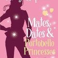 Cover Art for 9781853409295, Mates, Dates and Portobello Princesses: Bk. 3 by Cathy Hopkins