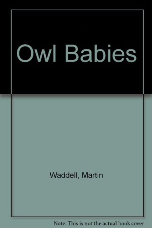 Cover Art for 9780590582841, Owl Babies by Martin Waddell