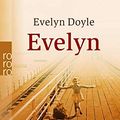 Cover Art for 9783499233715, Evelyn. by Evelyn Doyle
