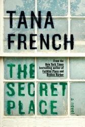 Cover Art for B01GEXV2M6, BY French, Tana ( Author ) [{ The Secret Place (Dublin Murder Squad) - Large Print By French, Tana ( Author ) Sep - 01- 2014 ( Hardcover ) } ] by Tana French