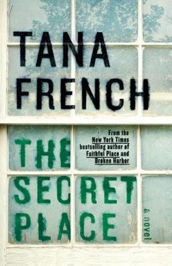 Cover Art for B01GEXV2M6, BY French, Tana ( Author ) [{ The Secret Place (Dublin Murder Squad) - Large Print By French, Tana ( Author ) Sep - 01- 2014 ( Hardcover ) } ] by Tana French