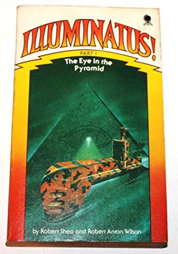 Cover Art for 9780722192085, Illuminatus! Part 1: the Eye in the Pyramid by Robert Shea, Robert Anton Wilson