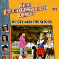 Cover Art for 9780590251662, Kristy and the Snobs (Baby-Sitters Club) by Ann M. Martin